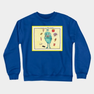 Fueled by little treats Crewneck Sweatshirt